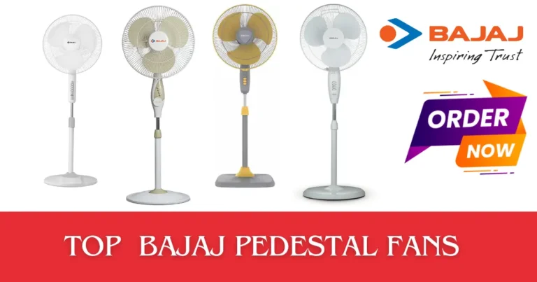 Read more about the article Stay Cool: Top 5 Bajaj Pedestal Fans to Keep You Breezy