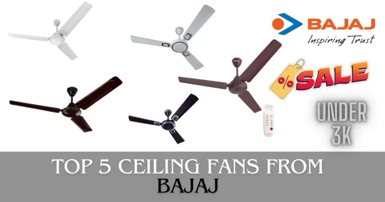 Read more about the article These top 5 ceiling fans from BAJAJ will be your best friend this summer