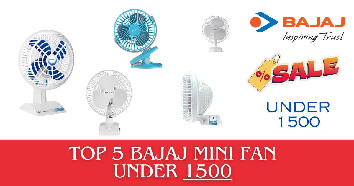 You are currently viewing Beat the Heat: 5 BAJAJ Mini Fans Under 1500 to Keep You Cool